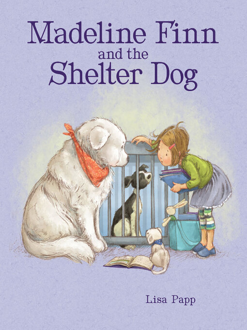 Title details for Madeline Finn and the Shelter Dog by Lisa Papp - Available